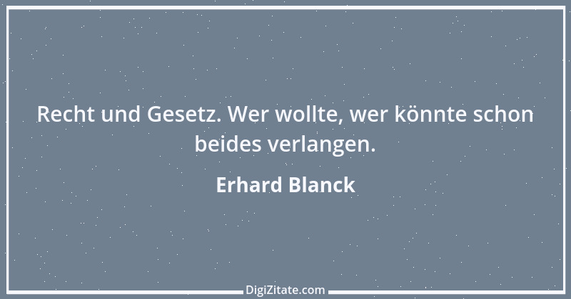 Zitat von Erhard Blanck 1136