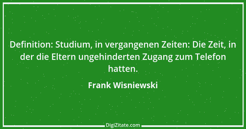 Zitat von Frank Wisniewski 168