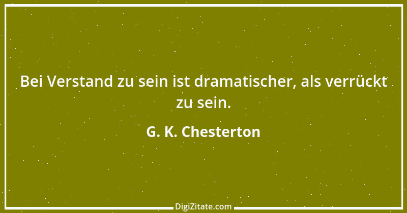 Zitat von G. K. Chesterton 129