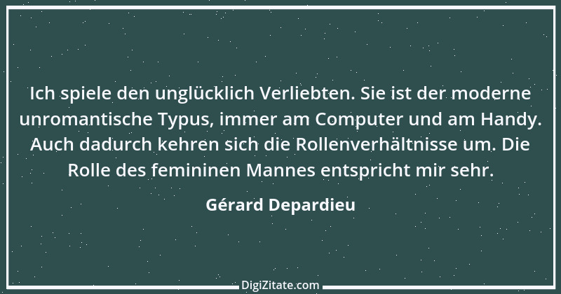 Zitat von Gérard Depardieu 7