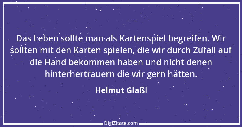 Zitat von Helmut Glaßl 533