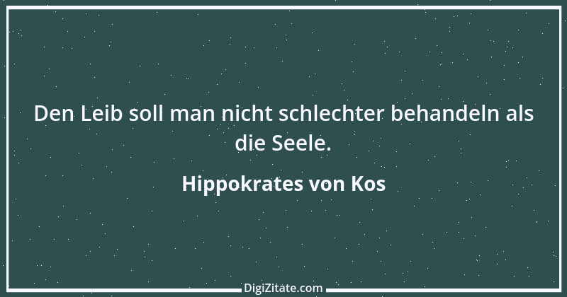 Zitat von Hippokrates von Kos 22