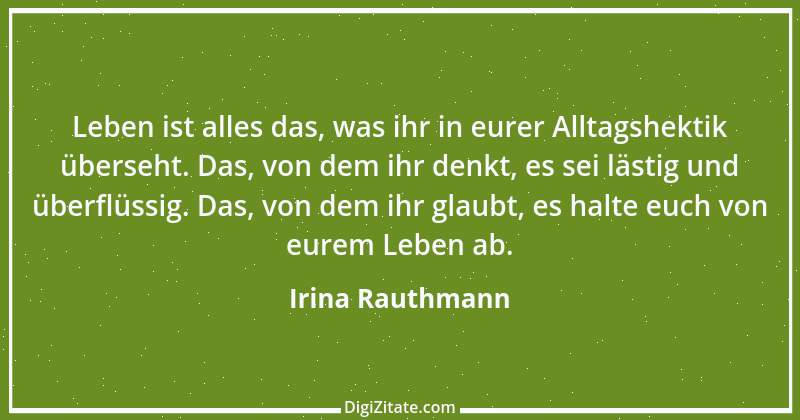 Zitat von Irina Rauthmann 108