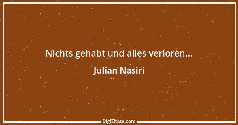 Zitat von Julian Nasiri 35