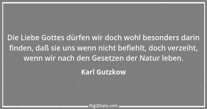 Zitat von Karl Gutzkow 162