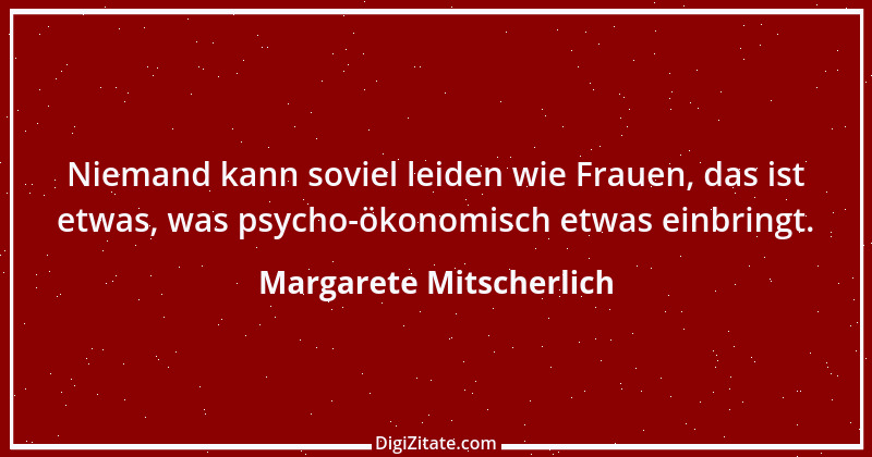 Zitat von Margarete Mitscherlich 5