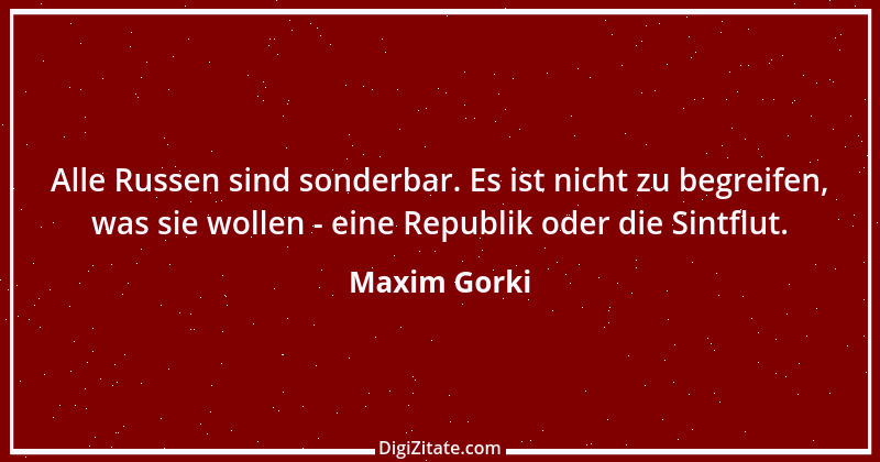 Zitat von Maxim Gorki 125