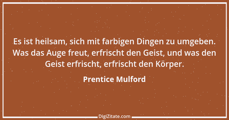 Zitat von Prentice Mulford 103