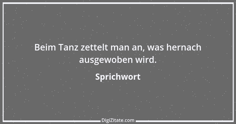 Zitat von Sprichwort 573