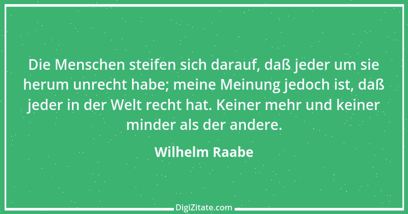 Zitat von Wilhelm Raabe 60