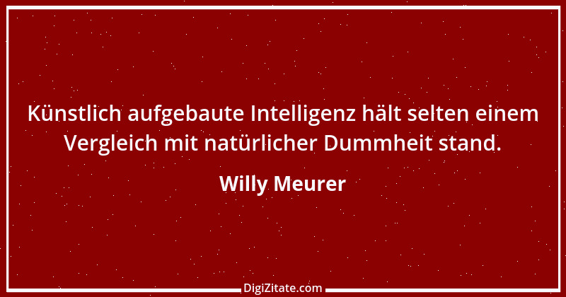 Zitat von Willy Meurer 882