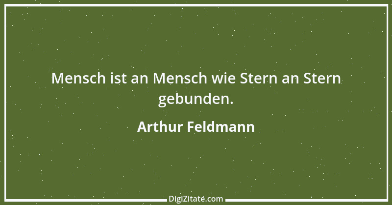 Zitat von Arthur Feldmann 90