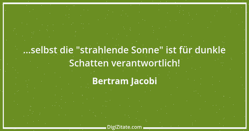 Zitat von Bertram Jacobi 20