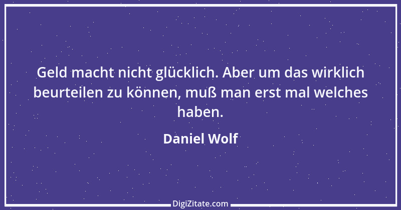 Zitat von Daniel Wolf 1