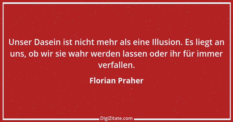 Zitat von Florian Praher 6