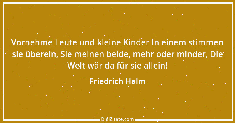 Zitat von Friedrich Halm 32