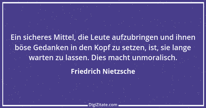 Zitat von Friedrich Nietzsche 519