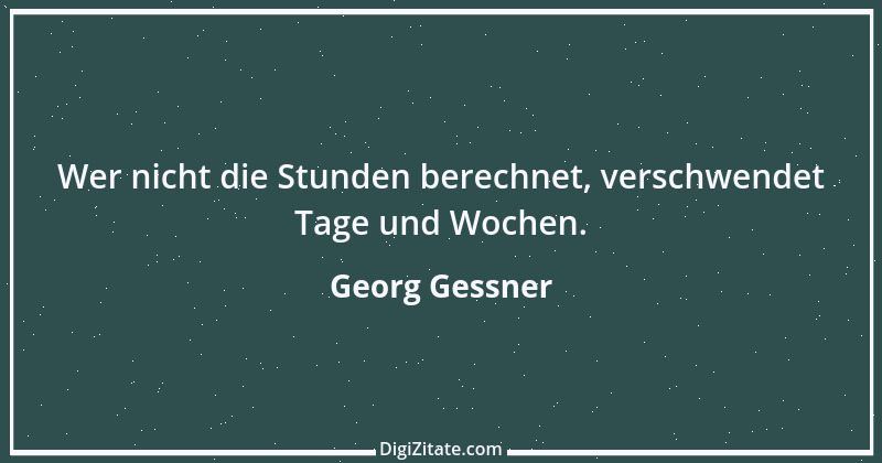 Zitat von Georg Gessner 3