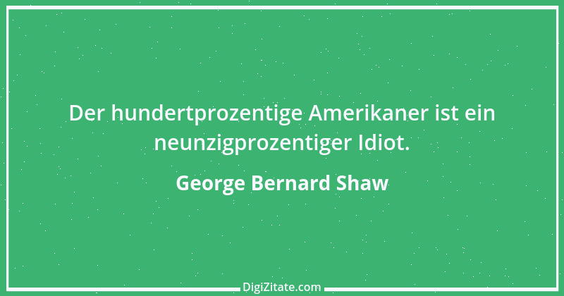 Zitat von George Bernard Shaw 106