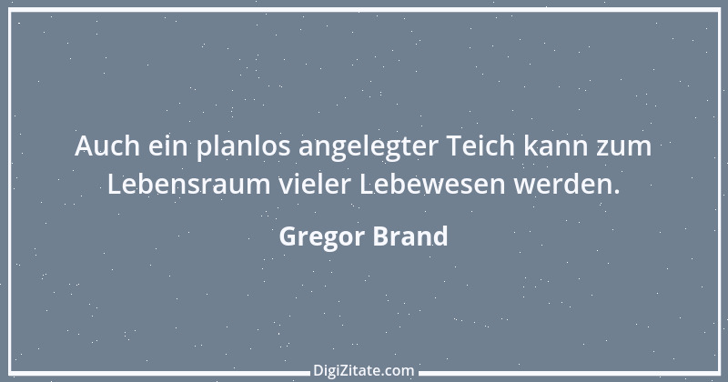 Zitat von Gregor Brand 472