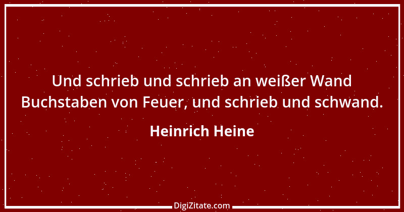 Zitat von Heinrich Heine 497