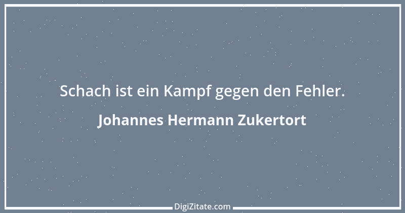 Zitat von Johannes Hermann Zukertort 1