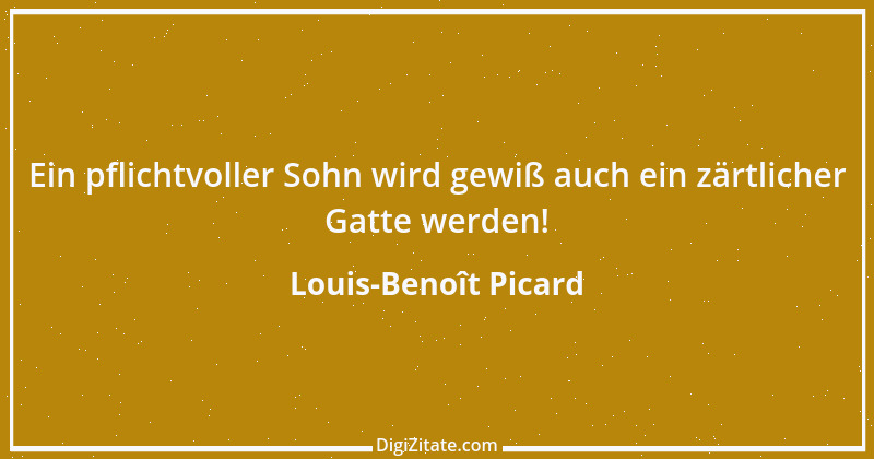 Zitat von Louis-Benoît Picard 2