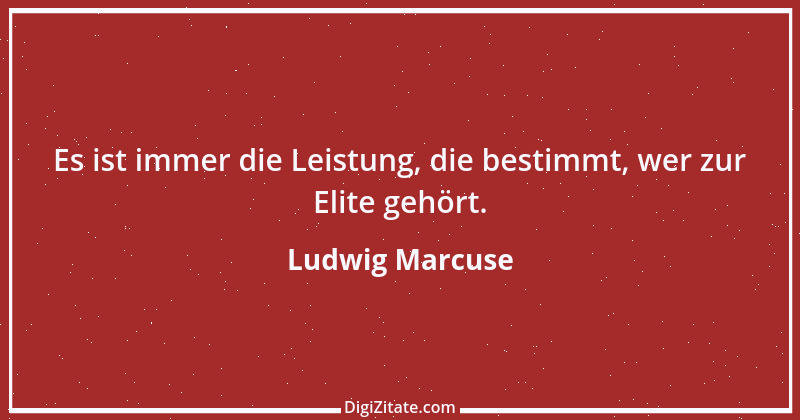 Zitat von Ludwig Marcuse 6