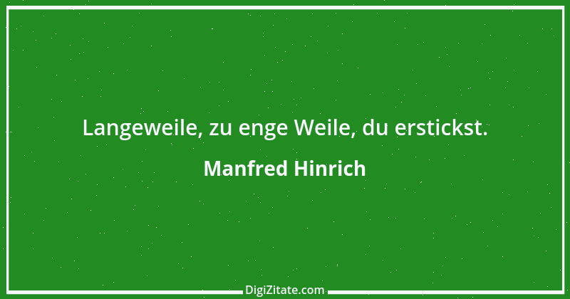 Zitat von Manfred Hinrich 1756