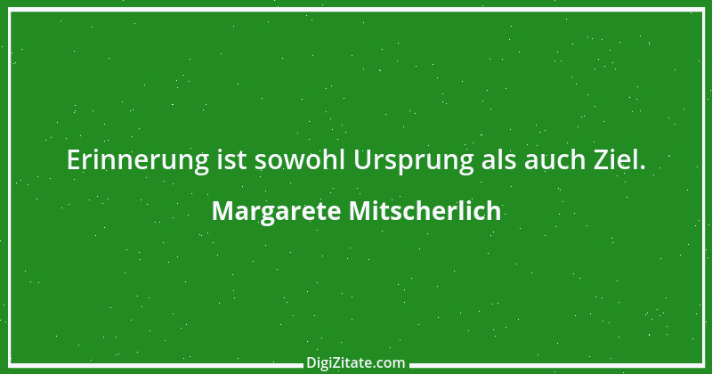 Zitat von Margarete Mitscherlich 6