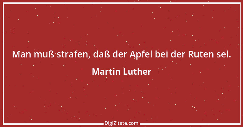 Zitat von Martin Luther 270