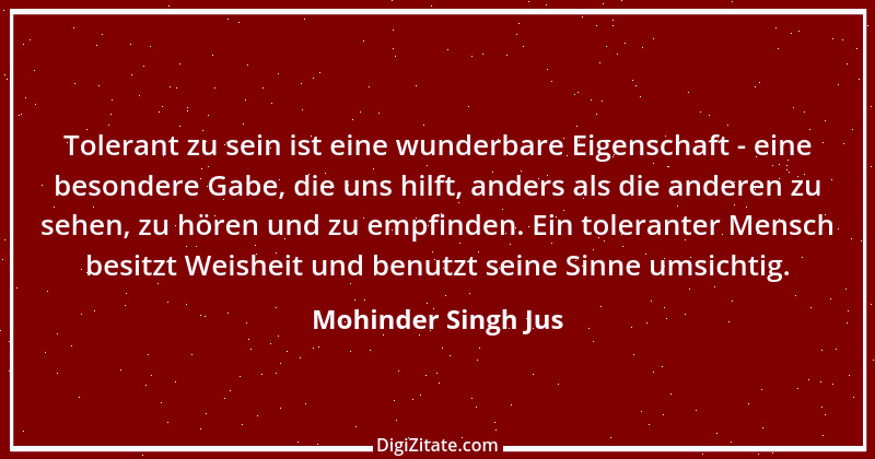 Zitat von Mohinder Singh Jus 14