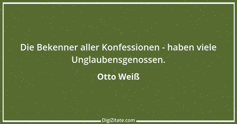 Zitat von Otto Weiß 451