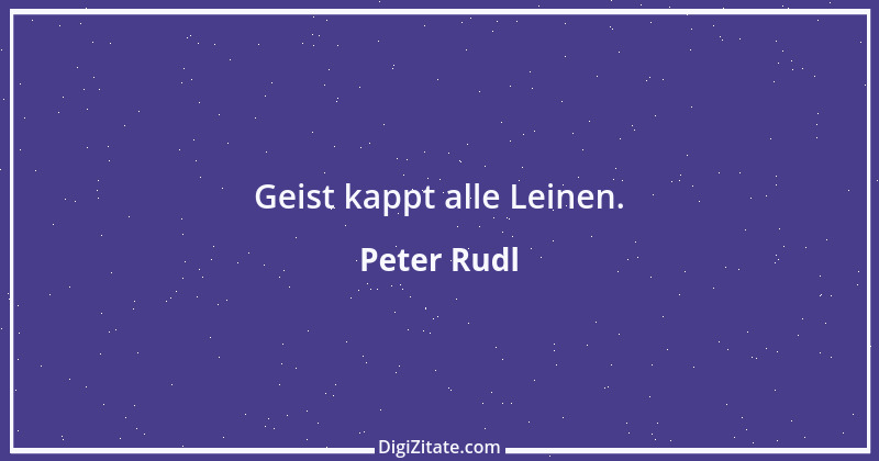 Zitat von Peter Rudl 856