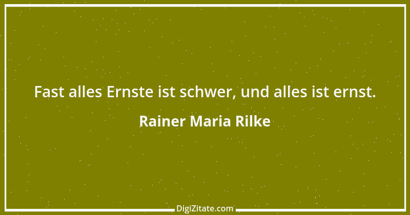 Zitat von Rainer Maria Rilke 127