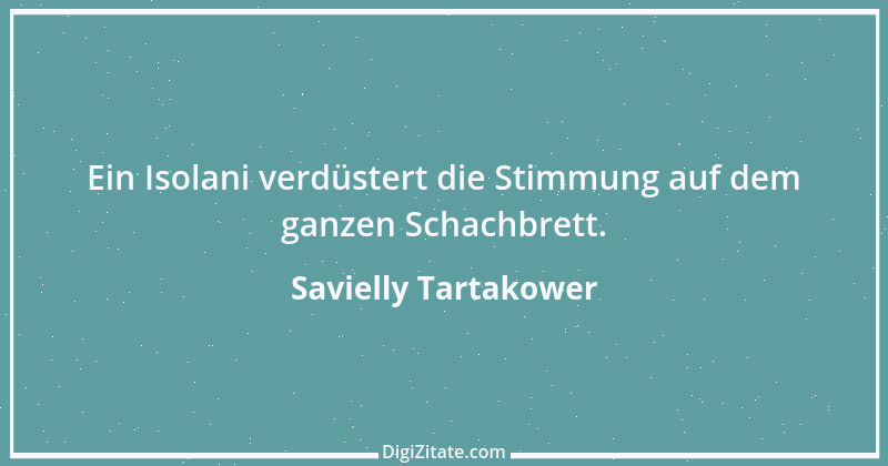 Zitat von Savielly Tartakower 8