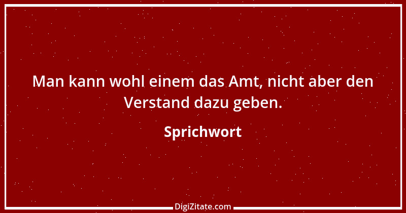 Zitat von Sprichwort 5574