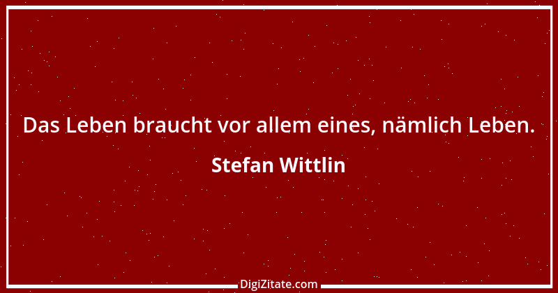 Zitat von Stefan Wittlin 291