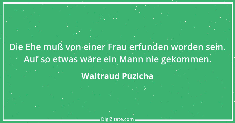 Zitat von Waltraud Puzicha 232