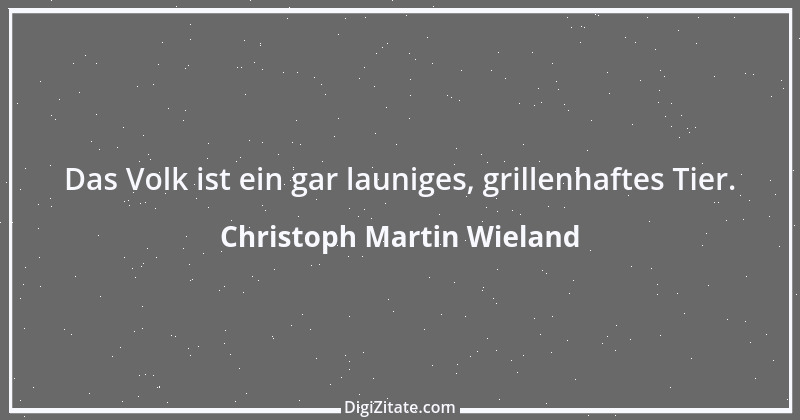 Zitat von Christoph Martin Wieland 6