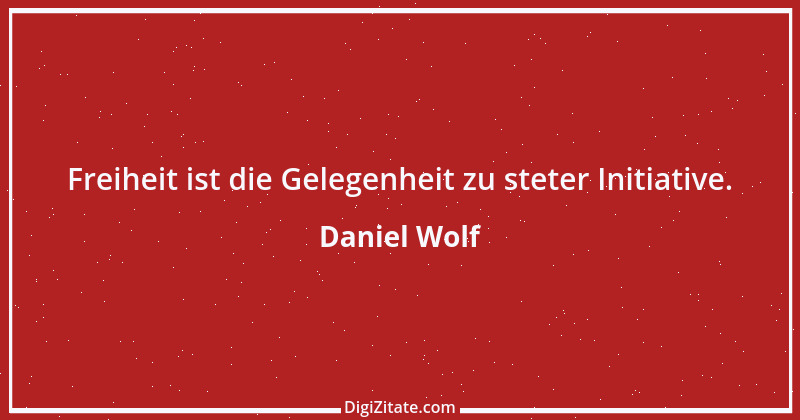 Zitat von Daniel Wolf 2