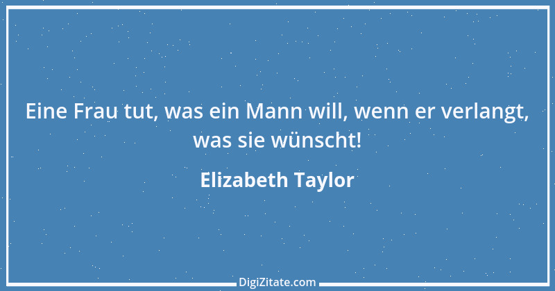 Zitat von Elizabeth Taylor 5