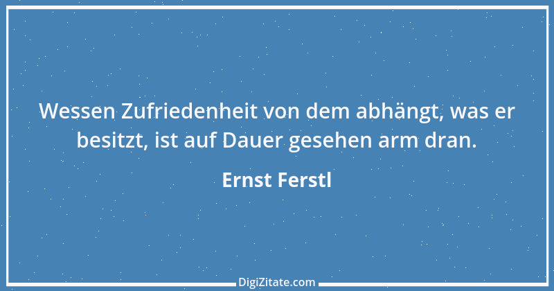 Zitat von Ernst Ferstl 2024