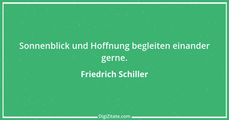 Zitat von Friedrich Schiller 100