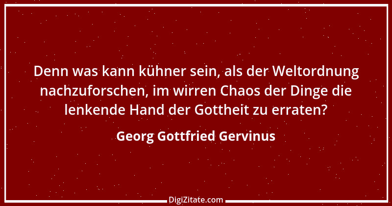 Zitat von Georg Gottfried Gervinus 1