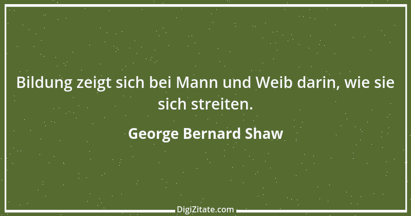 Zitat von George Bernard Shaw 107