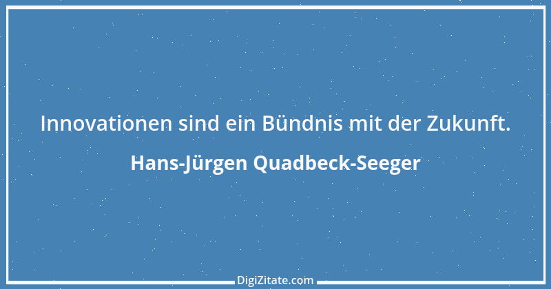 Zitat von Hans-Jürgen Quadbeck-Seeger 211