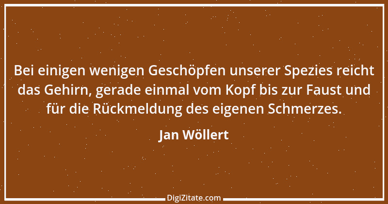 Zitat von Jan Wöllert 72