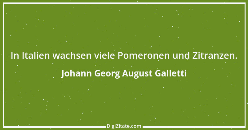 Zitat von Johann Georg August Galletti 39