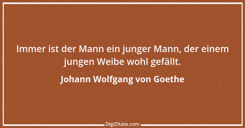 Zitat von Johann Wolfgang von Goethe 583